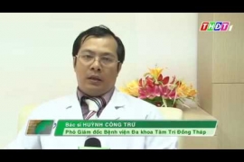 THDT1-Chuyên mục sống khỏe: Tầm soát ung thư đại tràng